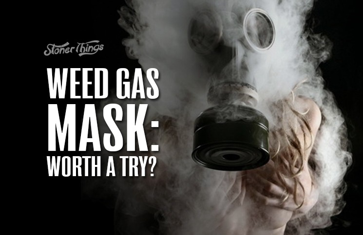 weed gas mask wont come down