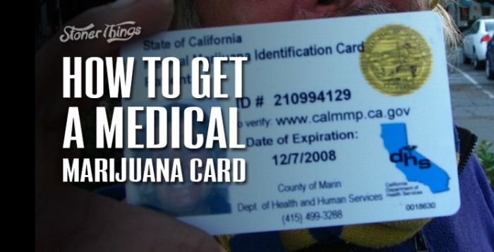 How To Get A Medical Marijuana Card - Stoner Things