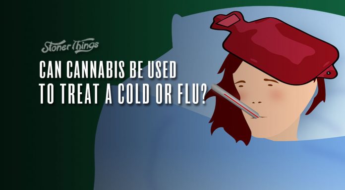 cannabis for cold or flu