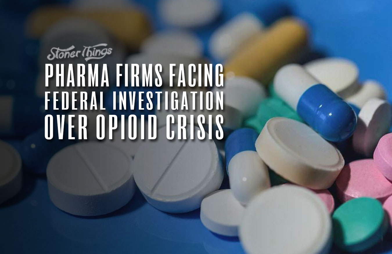 pharmaceutical companies federal investigation opioid crisis
