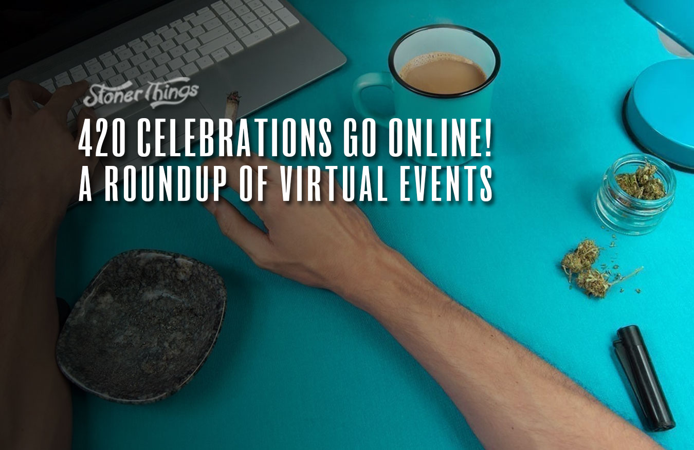 420 virtual celebrations