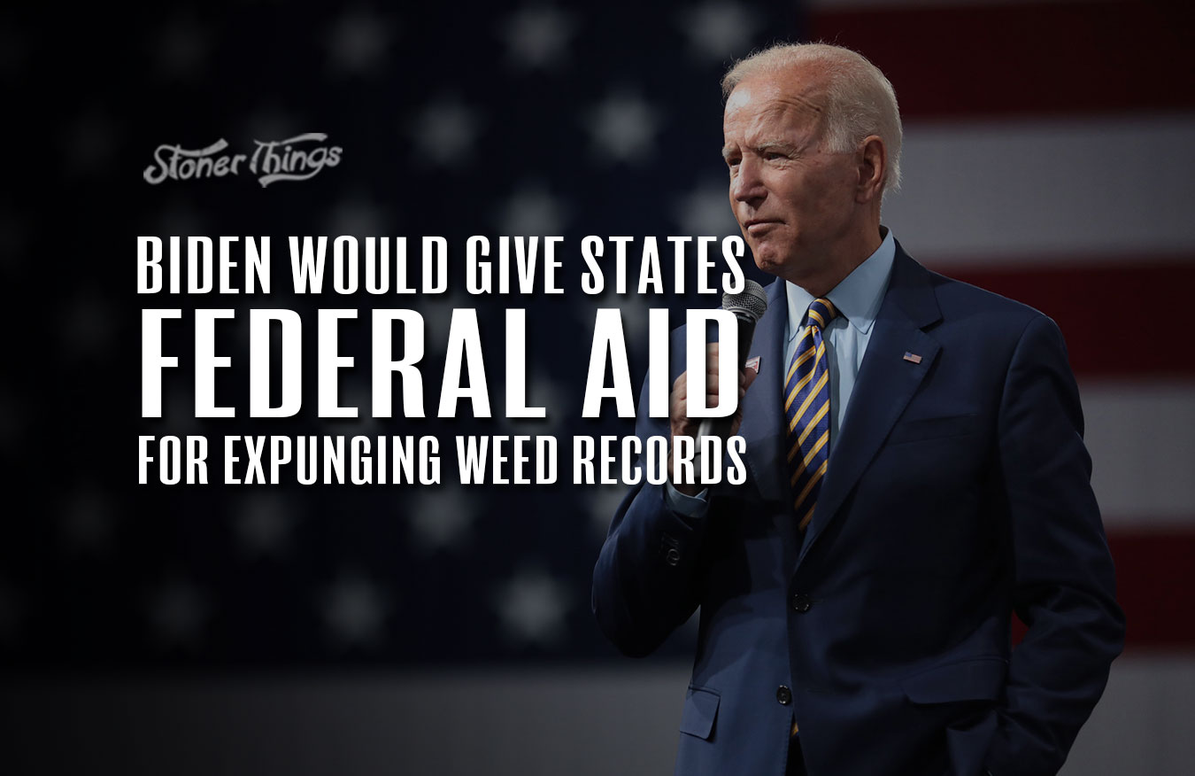 Biden would give states federal aid to expunge marijuana convictions