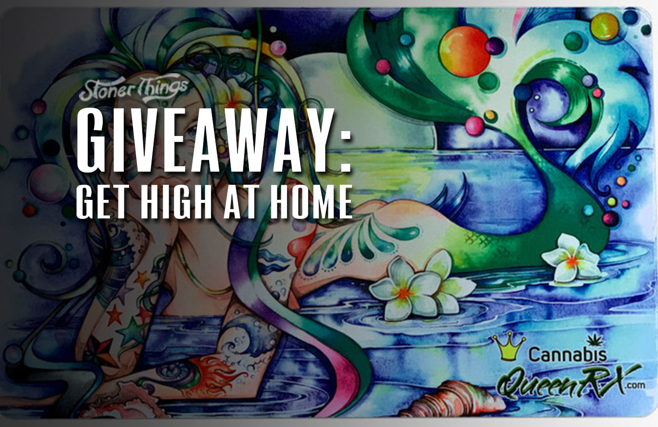 stoner giveaway august 2020 high at home