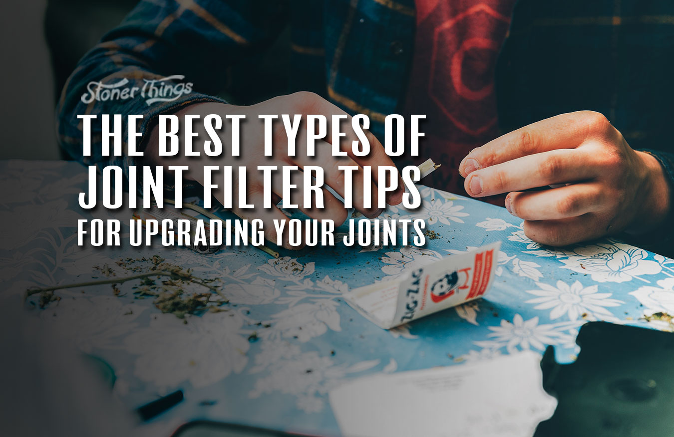 best joint filter tips
