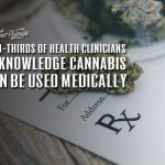 two thirds health clinicians acknowledge marijuana medical use