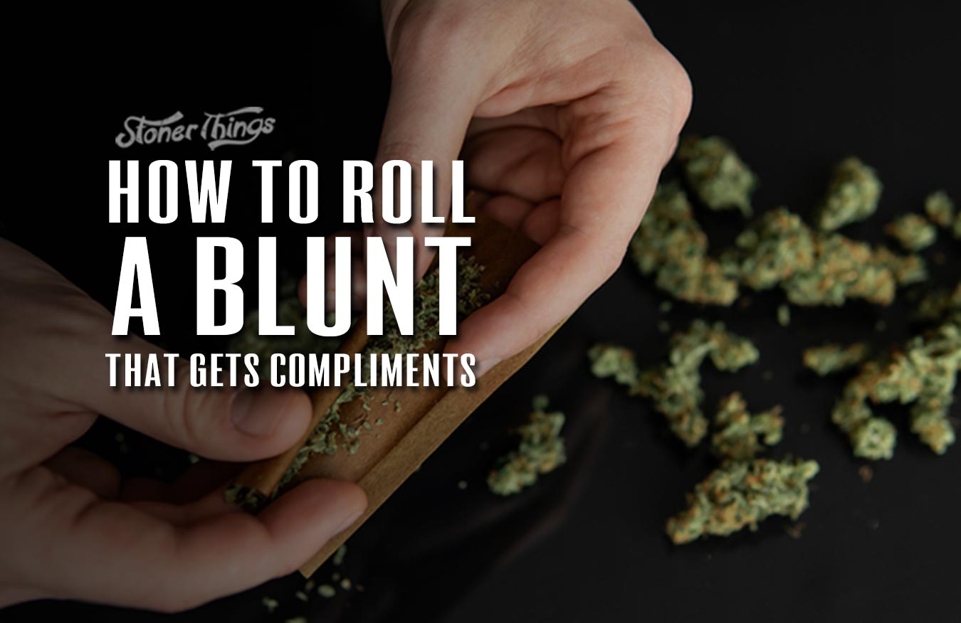 how to roll a blunt