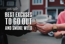 best excuses to go smoke weed